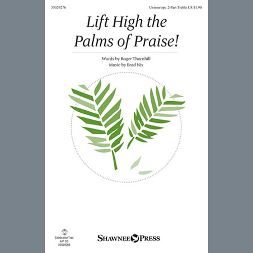 Brad Nix Lift High The Palms Of Praise! profile image