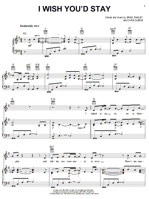Preview Brad Paisley I Wish You'd Stay Pop sheet music, notes and chords for Piano, Vocal & Guitar (Right-Hand Melody), SKU: 21984 Download Brad Paisley I Wish You'd Stay sheet music and printable PDF score & Pop music notes