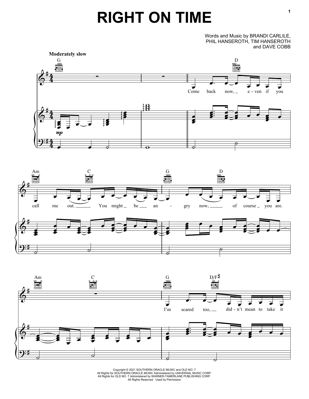 Preview Brandi Carlile Right On Time Pop sheet music, notes and chords for Piano, Vocal & Guitar (Right-Hand Melody), SKU: 499187 Download Brandi Carlile Right On Time sheet music and printable PDF score & Pop music notes