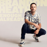 Brandon Heath picture from See Me Through It released 08/02/2022