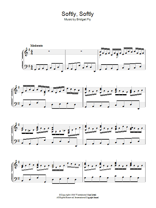 Preview Bridget Fry Softly, Softly Film and TV sheet music, notes and chords for Piano, SKU: 47785 Download Bridget Fry Softly, Softly sheet music and printable PDF score & Film and TV music notes