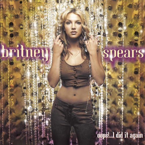 Britney Spears Britney Spears, Oops! I Did It Again, Piano, Vocal & Guitar