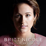Britt Nicole picture from The Lost Get Found released 01/26/2010