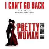 Bryan Adams & Jim Vallance picture from I Can't Go Back (from Pretty Woman: The Musical) released 08/16/2018