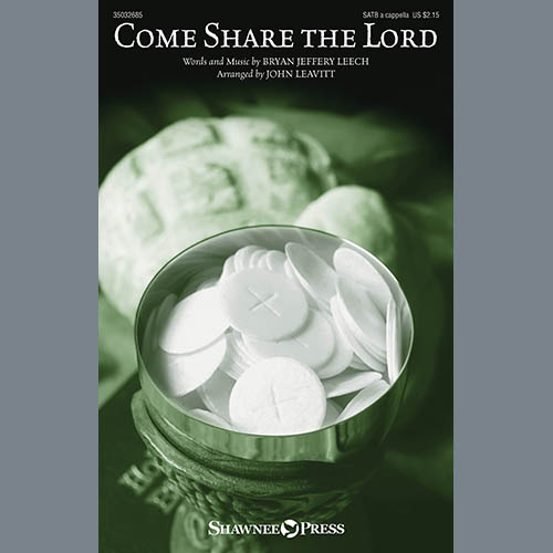 Bryan Jeffery Leech Come, Share The Lord (arr. John Leav profile image