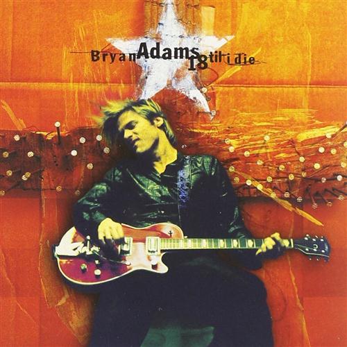Bryan Adams Bryan Adams, I'll Always Be Right Here, Piano, Vocal & Guitar (Right-Hand Melody)