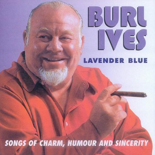 Burl Ives Burl Ives, Lavender Blue (Dilly Dilly), Piano (Big Notes)