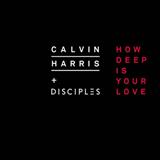 Calvin Harris and Disciples picture from How Deep Is Your Love released 08/01/2018