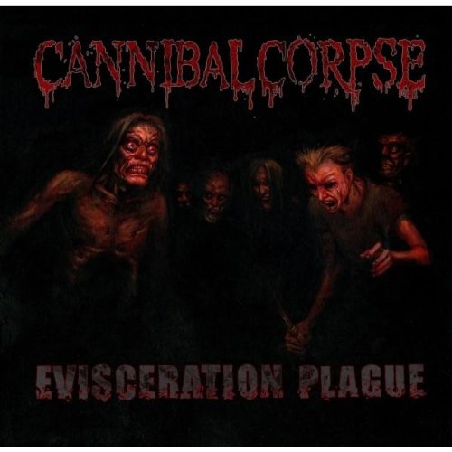 Cannibal Corpse Evisceration Plague profile image