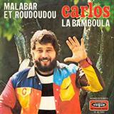 Carlos picture from Malabar Et Roudoudous released 10/23/2014