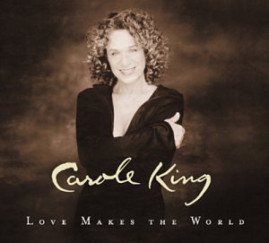 Carole King Carole King, Love Makes The World, Piano, Vocal & Guitar (Right-Hand Melody)