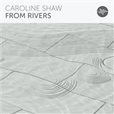 Caroline Shaw From Rivers Sheet Music and PDF music score - SKU 178921