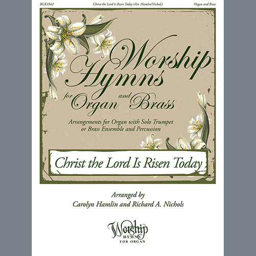 Carolyn Hamlin and Richard A. Nichol Christ the Lord Is Risen Today profile image
