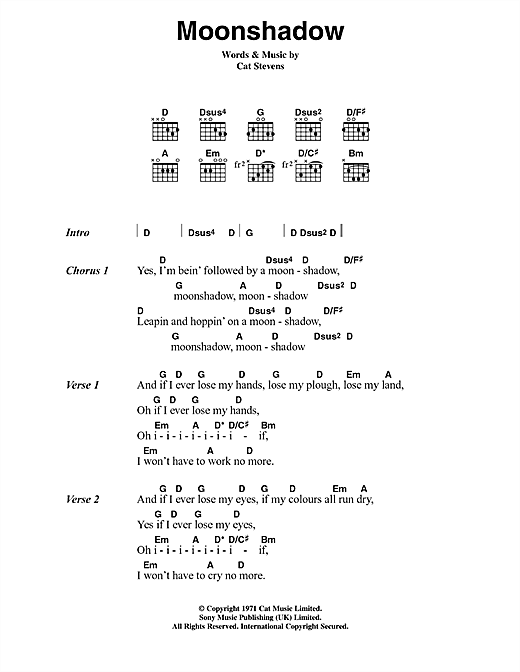Preview Cat Stevens Moonshadow Pop sheet music, notes and chords for Lyrics Only, SKU: 24766 Download Cat Stevens Moonshadow sheet music and printable PDF score & Pop music notes
