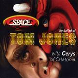 Cerys Matthews & Space picture from The Ballad Of Tom Jones released 09/07/2012