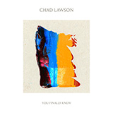 Chad Lawson picture from I Wrote You A Song released 01/04/2022