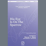 Charles Hutchinson Gabriel picture from His Eye Is On The Sparrow (arr. Stacey V. Gibbs & Robert T. Townsend) released 12/12/2023