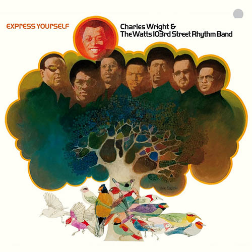 Charles Wright & The Watts 103rd Str Express Yourself profile image
