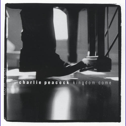 Charlie Peacock Kingdom Come profile image