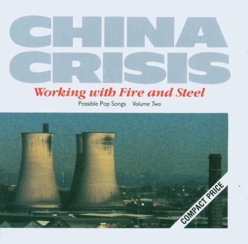 China Crisis profile China Crisis Working With Fire And Steel profile image