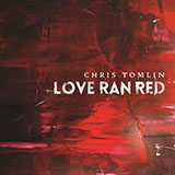 Chris Tomlin picture from At The Cross (Love Ran Red) released 11/04/2016