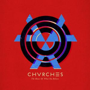 Chvrches Chvrches, The Mother We Share, Lyrics & Chords