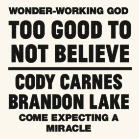 Cody Carnes Too Good To Not Believe (feat. Brand profile image