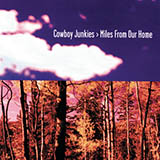 Cowboy Junkies picture from Miles From Our Home released 05/13/2025
