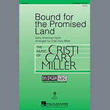 Traditional picture from Bound For The Promised Land (arr. Cristi Cary Miller) released 09/20/2013