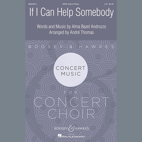 Alma Bazel Androzzo If I Can Help Somebody (arr. André Thomas) 469560