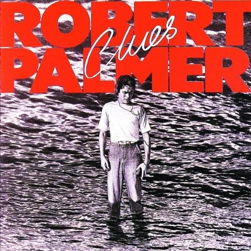 Robert Palmer Looking For Clues 17484