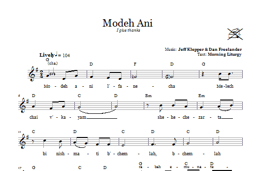 Preview Dan Freelander Modeh Ani (I Give Thanks) Religious sheet music, notes and chords for Melody Line, Lyrics & Chords, SKU: 66621 Download Dan Freelander Modeh Ani (I Give Thanks) sheet music and printable PDF score & Religious music notes