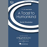 Daniel Brewbaker A Toast To Humankind Sheet Music and PDF music score - SKU 71568
