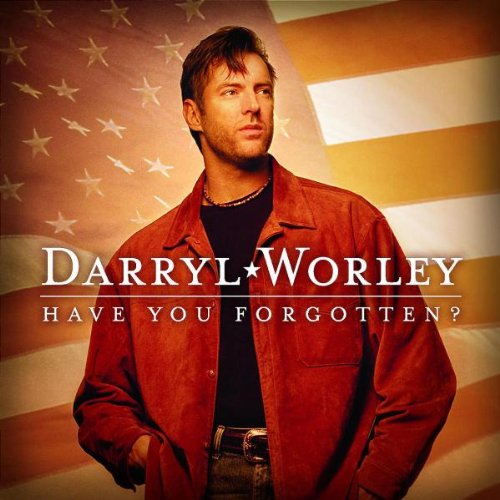 Darryl Worley Have You Forgotten? profile image