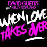 David Guetta picture from When Love Takes Over (feat. Kelly Rowland) released 08/17/2009
