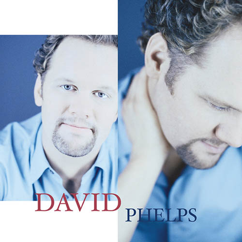 David Phelps My Child Is Coming Home profile image