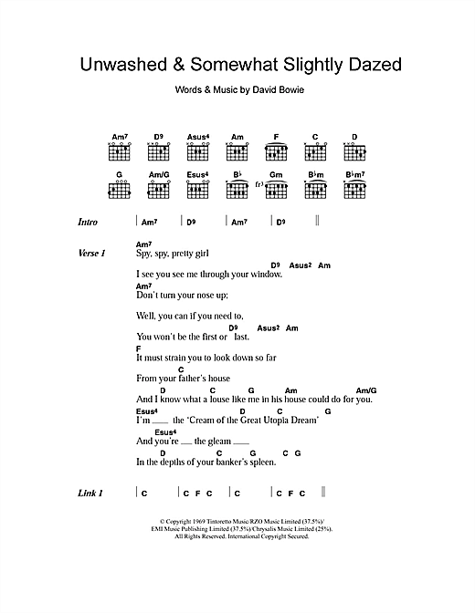 Preview David Bowie Unwashed And Somewhat Slightly Dazed Rock sheet music, notes and chords for Lyrics & Chords, SKU: 108592 sheet music, piano notes, chords, guitar tabs, score, transpose, transcribe, how to play, guide, download, learn, tutorial, progression, song, artist, awards, billboard, mtv, vh1, tour, single, album, release
