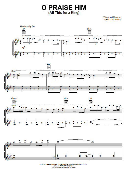 Preview David Crowder Band O Praise Him (All This For A King) Pop sheet music, notes and chords for Piano, Vocal & Guitar (Right-Hand Melody), SKU: 28506 Download David Crowder Band O Praise Him (All This For A King) sheet music and printable PDF score & Pop music notes