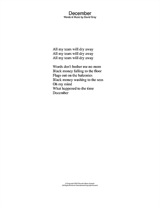 Preview David Gray December Pop sheet music, notes and chords for Piano, Vocal & Guitar, SKU: 22012 Download David Gray December sheet music and printable PDF score & Pop music notes