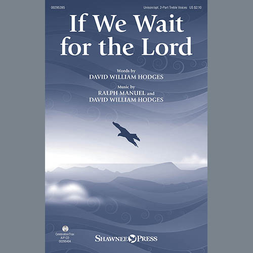 David William Hodges and Ralph Manuel If We Wait For The Lord Sheet Music and PDF music score - SKU 432258
