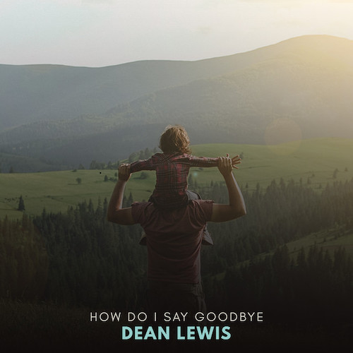 Dean Lewis How Do I Say Goodbye profile image