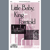 Dennis Clements picture from Little Baby, King Foretold released 10/20/2022