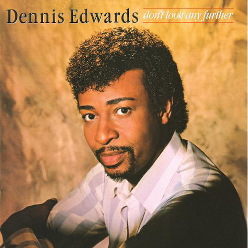 Dennis Edwards Don't Look Any Further profile image