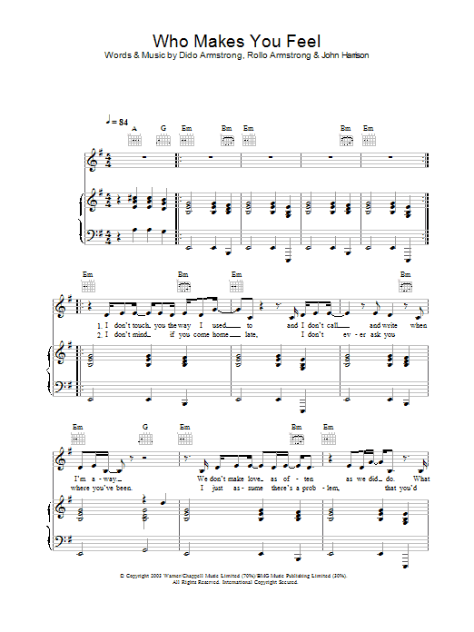 Preview Dido Who Makes You Feel Pop sheet music, notes and chords for Melody Line, Lyrics & Chords, SKU: 28591 Download Dido Who Makes You Feel sheet music and printable PDF score & Pop music notes