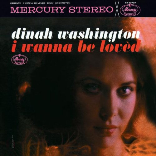 Dinah Washington profile Dinah Washington I Wanna Be Loved profile image