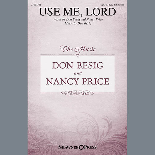 Don Besig and Nancy Price Use Me, Lord profile image