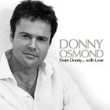 Donny Osmond picture from Whenever You're In Trouble released 08/07/2008