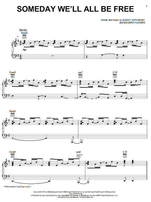 Preview Donny Hathaway Someday We'll All Be Free Rock sheet music, notes and chords for Piano, Vocal & Guitar (Right-Hand Melody), SKU: 51325 Download Donny Hathaway Someday We'll All Be Free sheet music and printable PDF score & Rock music notes