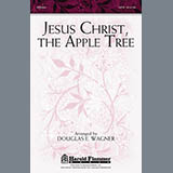Douglas E. Wagner picture from Jesus Christ, The Apple Tree released 03/21/2012