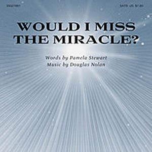 Pamela Stewart Would I Miss The Miracle? profile image